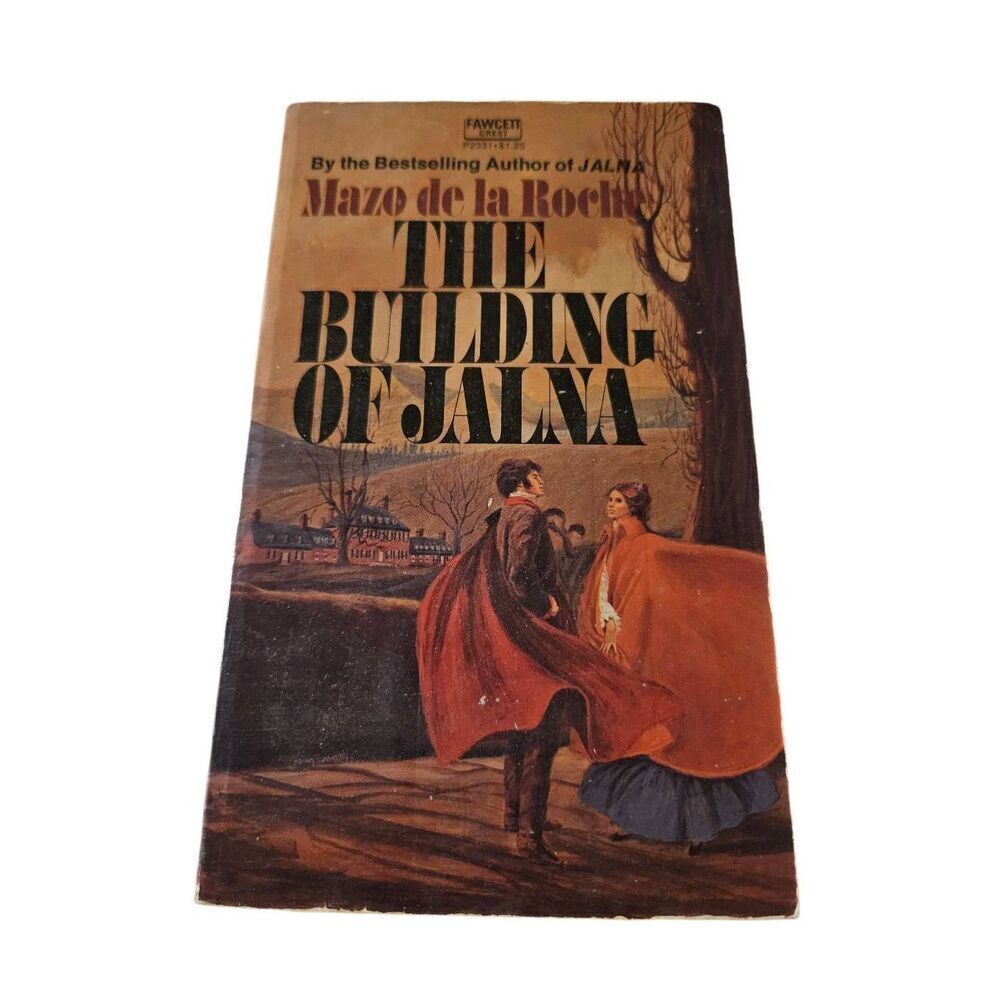 The building of Jalna by Mazo De La Roche fawcett crest books